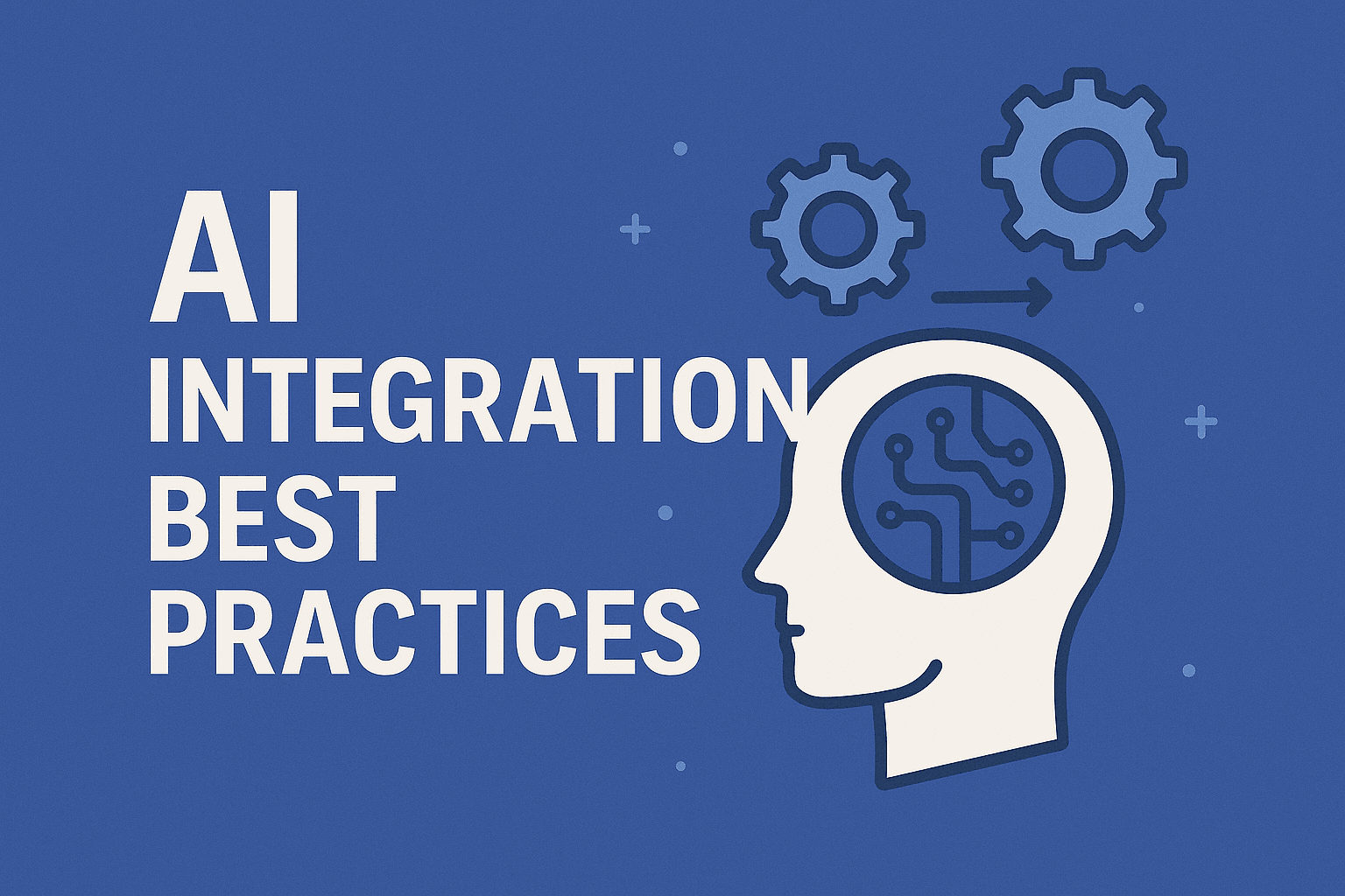 5 Best Practices for Integrating AI Automation with Existing Systems